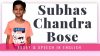 Subhash Chandra Bose Eassy Speech in English